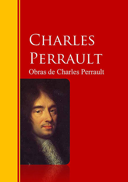 Obras de Charles Perrault, Charles Perrault