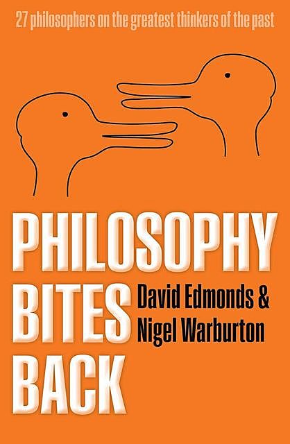 Philosophy Bites Back, David, Warburton, Edmonds, Nigel