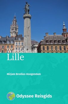 Wandelen in Lille, Mirjam Bredius-Hoogendam