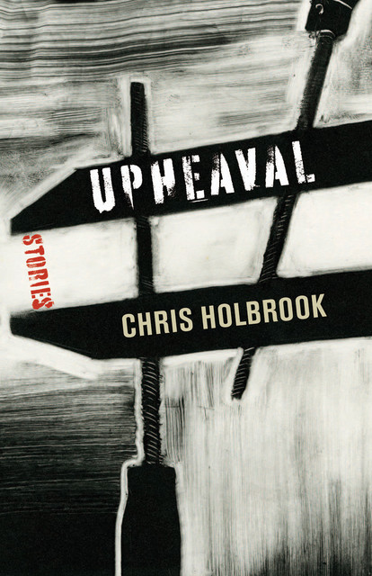 Upheaval, Chris Holbrook