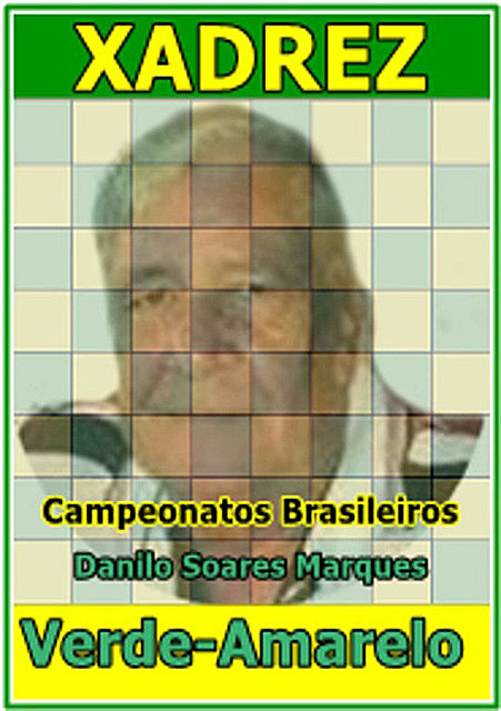 Xadrez Verde-amarelo, Danilo Soares Marques