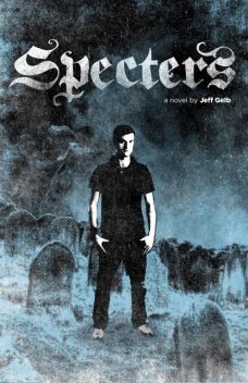 Specters, Jeff Gelb