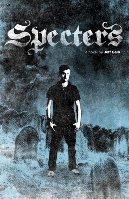 Specters, Jeff Gelb