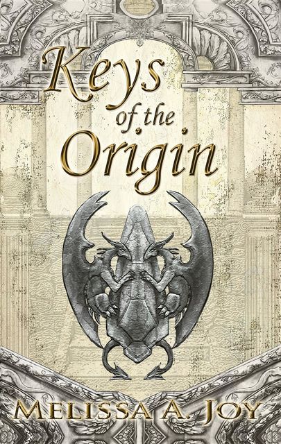 Keys of the Origin, Melissa A. Joy