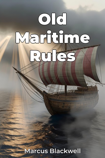 Old Maritime Rules, Marcus Blackwell