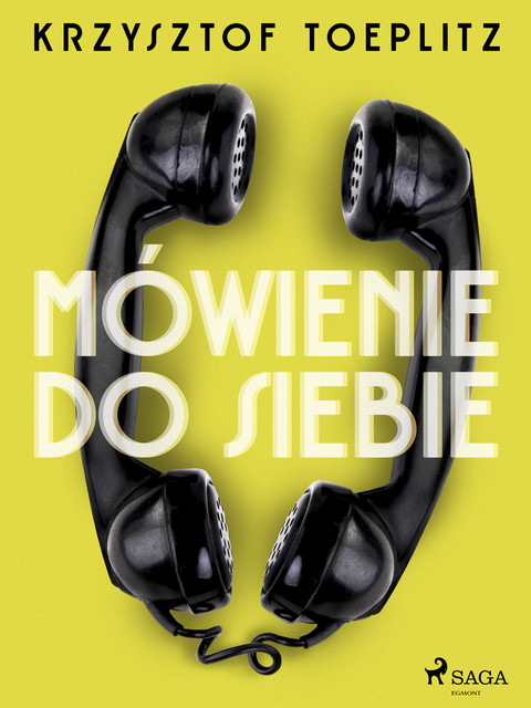 Mówienie do siebie, Krzysztof Toeplitz