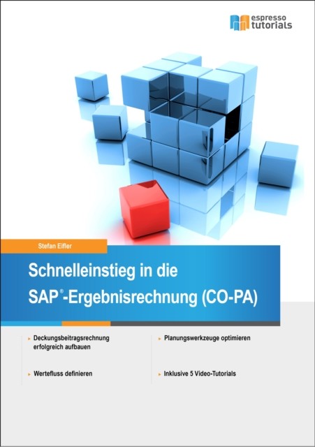 Schnelleinstieg in die SAP-Ergebnisrechnung (CO-PA), Stefan Eifler