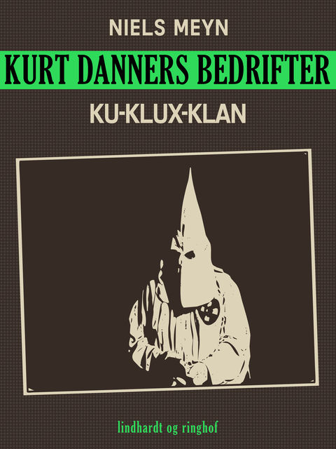 Kurt Danners bedrifter: Ku-Klux-Klan, Peter Anker
