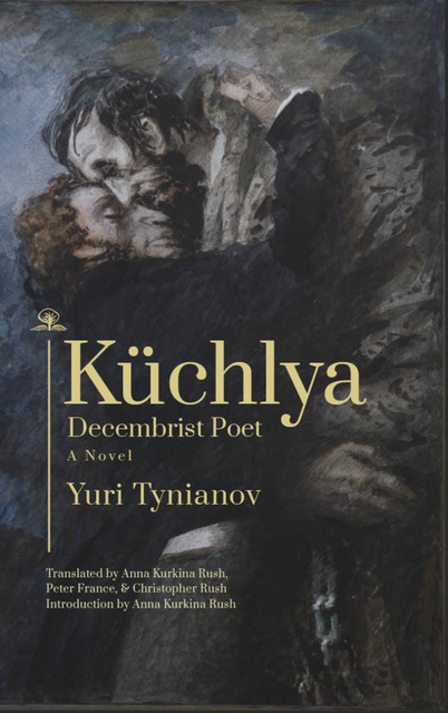 Küchlya, Yuri Tynianov