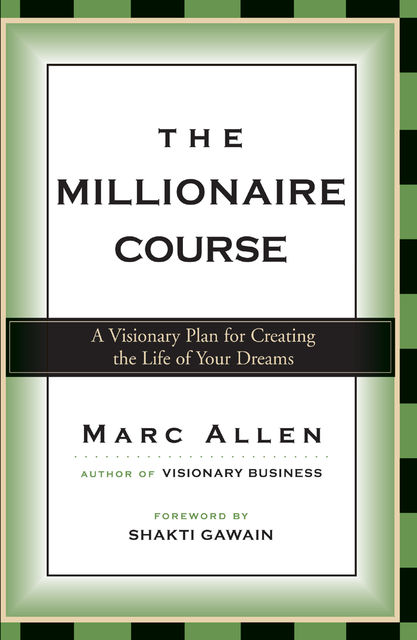 The Millionaire Course, Marc Allen