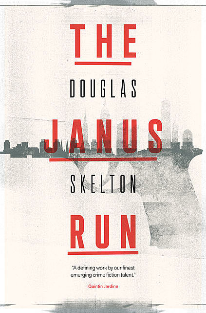 The Janus Run, Douglas Skelton