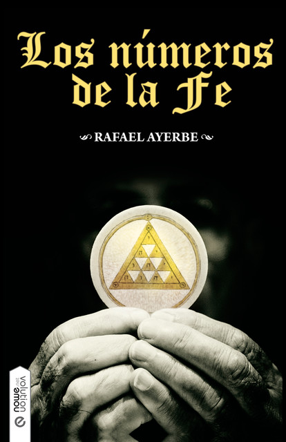 Los números de la Fe, Rafael Ayerbe