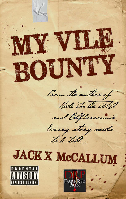 My Vile Bounty, Jack McCallum