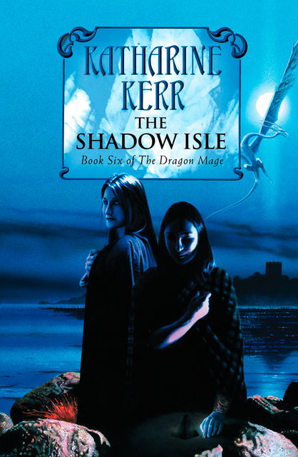 The Shadow Isle, Katharine Kerr