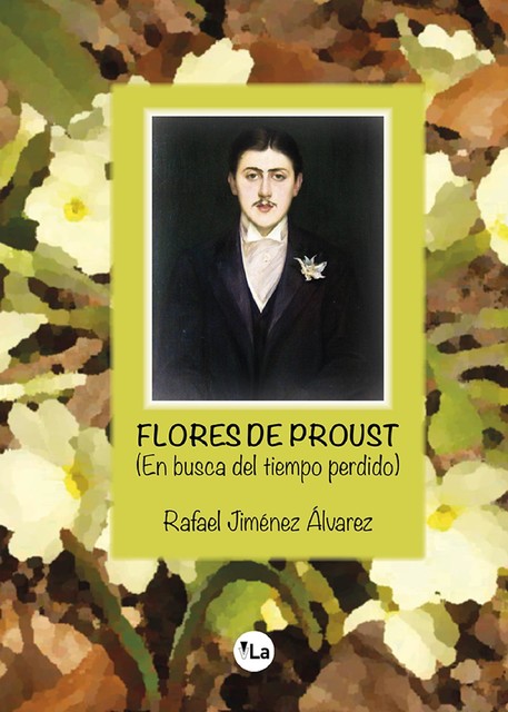 Flores de Proust, Rafael Sandoval Álvarez
