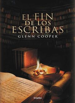 El Fin De Los Escribas, Glenn Cooper