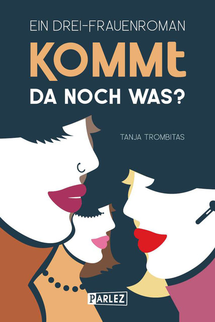 Kommt da noch was, Tanja Trombitas