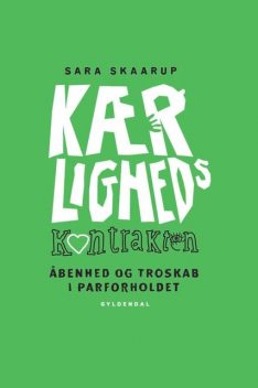 Kærlighedskontrakten, Sara Skaarup