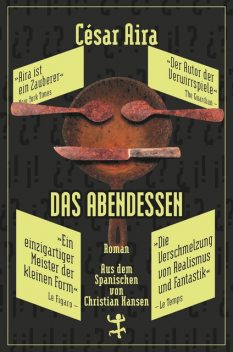 Das Abendessen, César Aira
