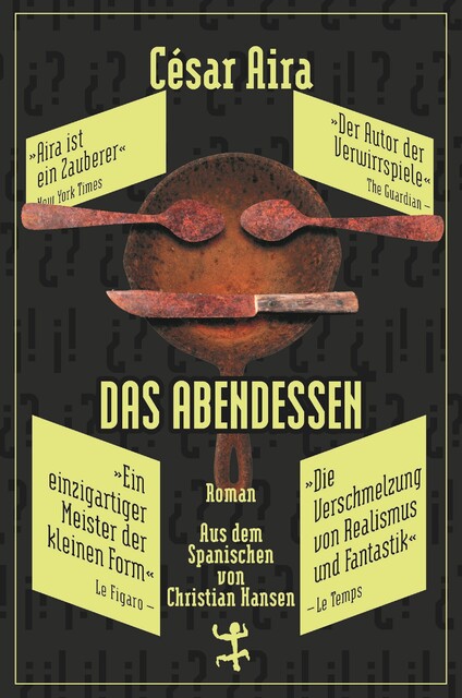 Das Abendessen, César Aira