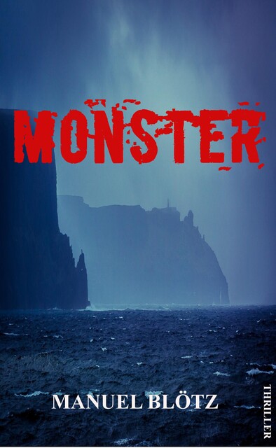 Monster, Manuel Blötz