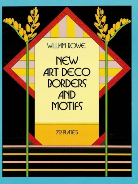 New Art Deco Borders and Motifs, William Rowe