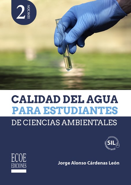 Calidad del agua para estudiantes de ciencias ambientales, Jorge Alonso Cárdenas León