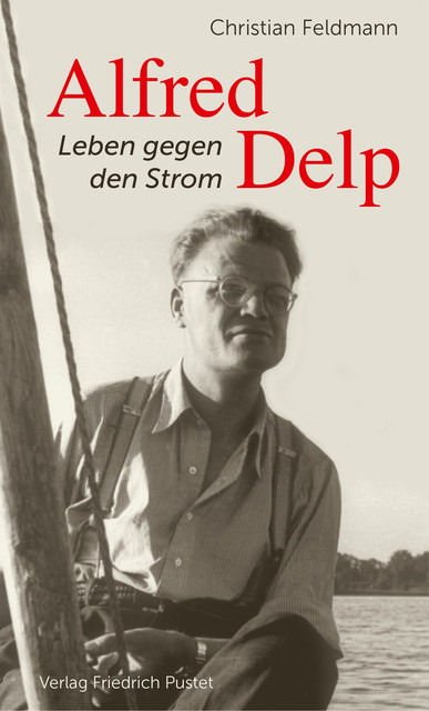Alfred Delp, Christian Feldmann