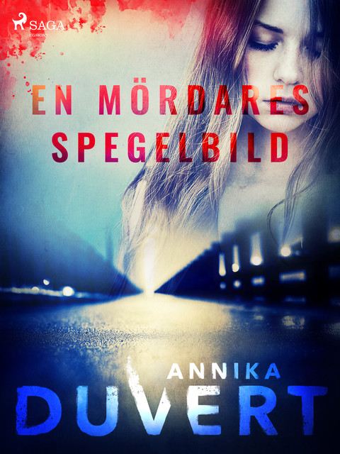 En mördares spegelbild, Annika Duvert