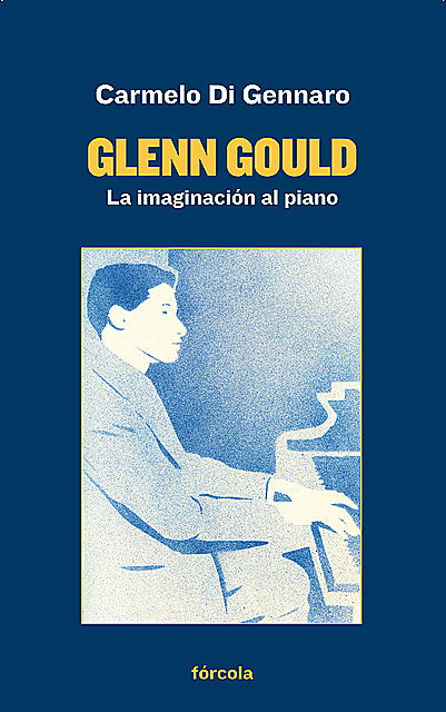 Glenn Gould, Carmelo di Gennaro