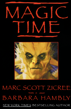 Magic Time, Barbara Hambly, Marc Zicree