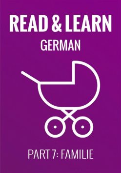 Read & Learn German – Deutsch lernen – Part 7: Familie, Anja Brzezinski