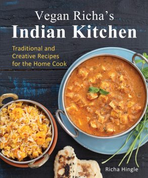 Vegan Richa's Indian Kitchen, Richa Hingle