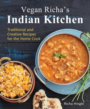 Vegan Richa's Indian Kitchen, Richa Hingle