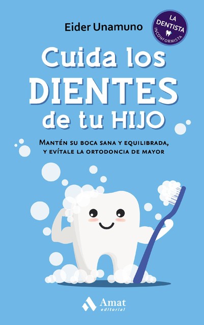 Cuida los dientes de tu hijo, Eider Unamuno