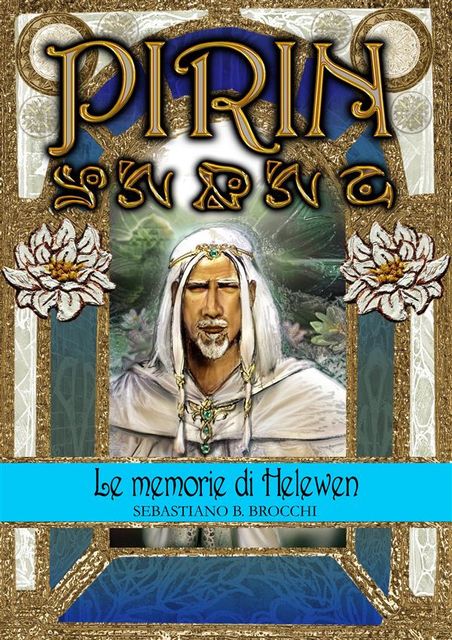 Pirin – Libro I – Le memorie di Helewen, Sebastiano B. Brocchi