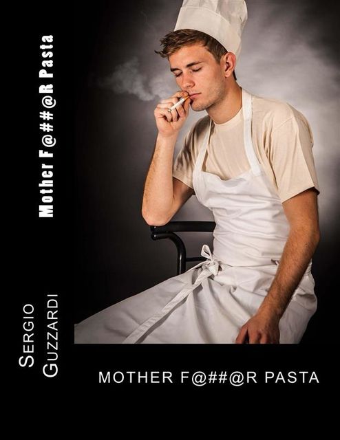 Mother F@##@R Pasta, Sergio Guzzardi
