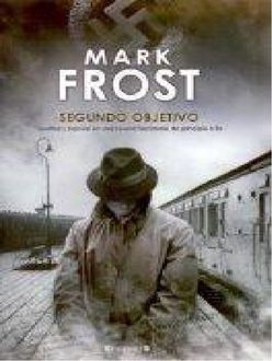 El Segundo Objetivo, Mark Frost