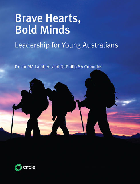 Brave Hearts, Bold Minds: Leadership for Young Australians, Ian Lambert