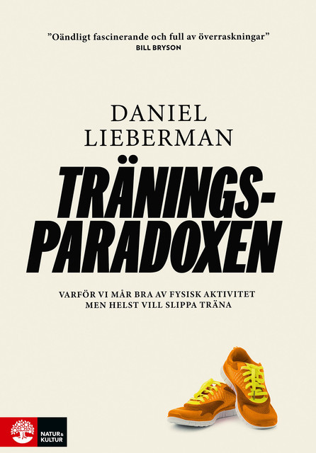 Träningsparadoxen, Daniel Lieberman