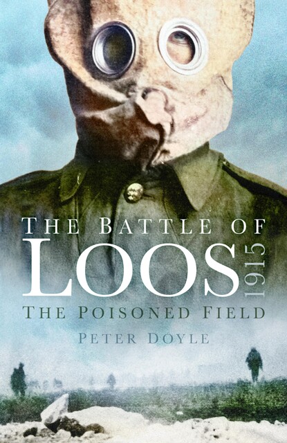 Battle Story: Loos 1915, Peter Doyle