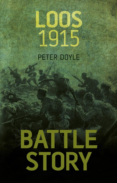 Battle Story: Loos 1915, Peter Doyle