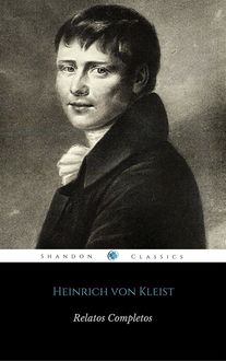 Relatos Completos De Heinrich von Kleist (ShandonPress), Heinrich von Kleist, Shandonpress