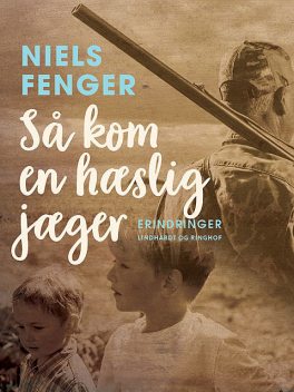 Så kom en hæslig jæger, Niels Fenger