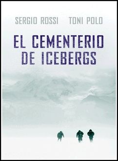 El Cementerio De Icebergs, Sergio Rossi