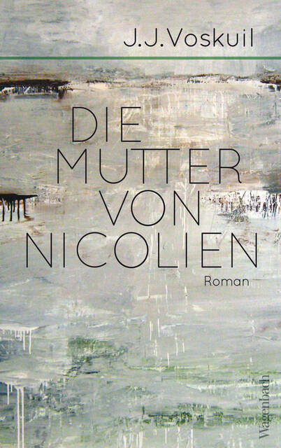 Die Mutter von Nicolien, J.J. Voskuil