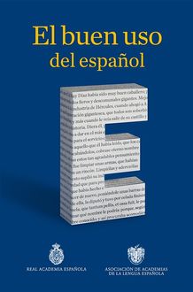 El buen uso del español, Real Academia Española
