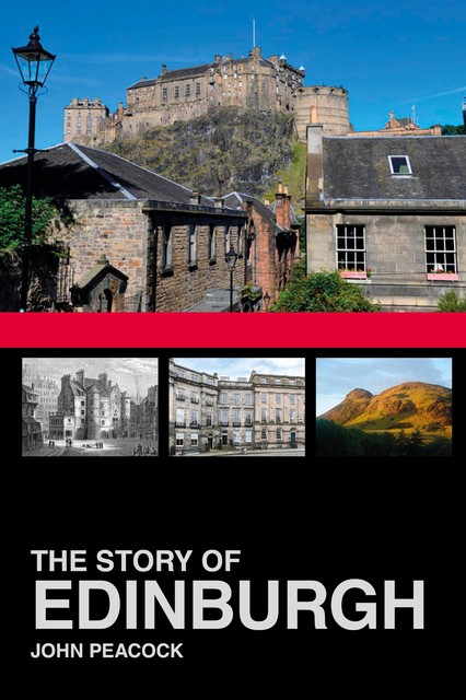 The Story of Edinburgh, John Peacock