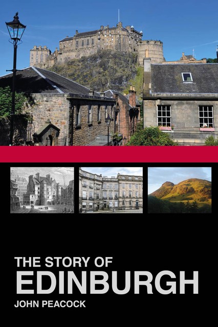 The Story of Edinburgh, John Peacock