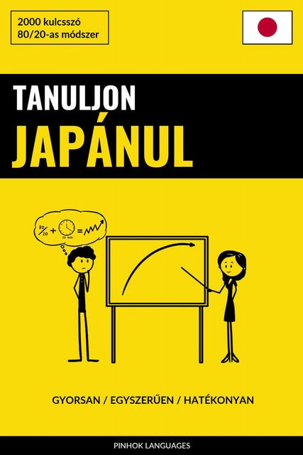 Tanuljon Japánul – Gyorsan / Egyszerűen / Hatékonyan, Pinhok Languages
